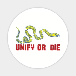 Unify or Die Magnet